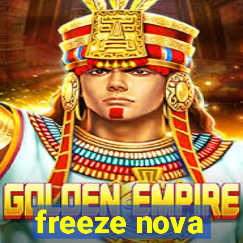 freeze nova