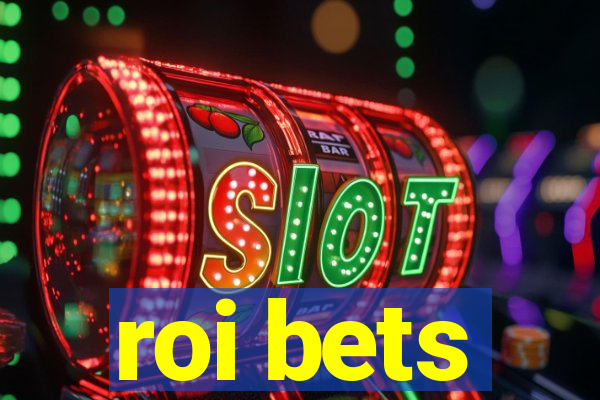 roi bets