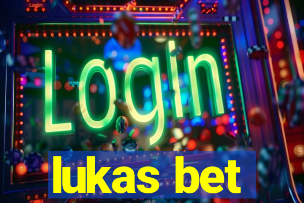 lukas bet