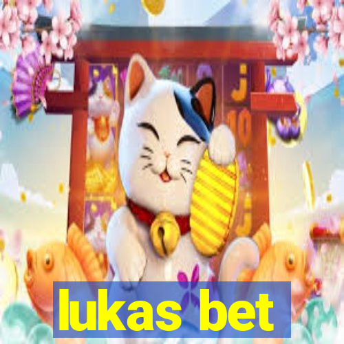 lukas bet