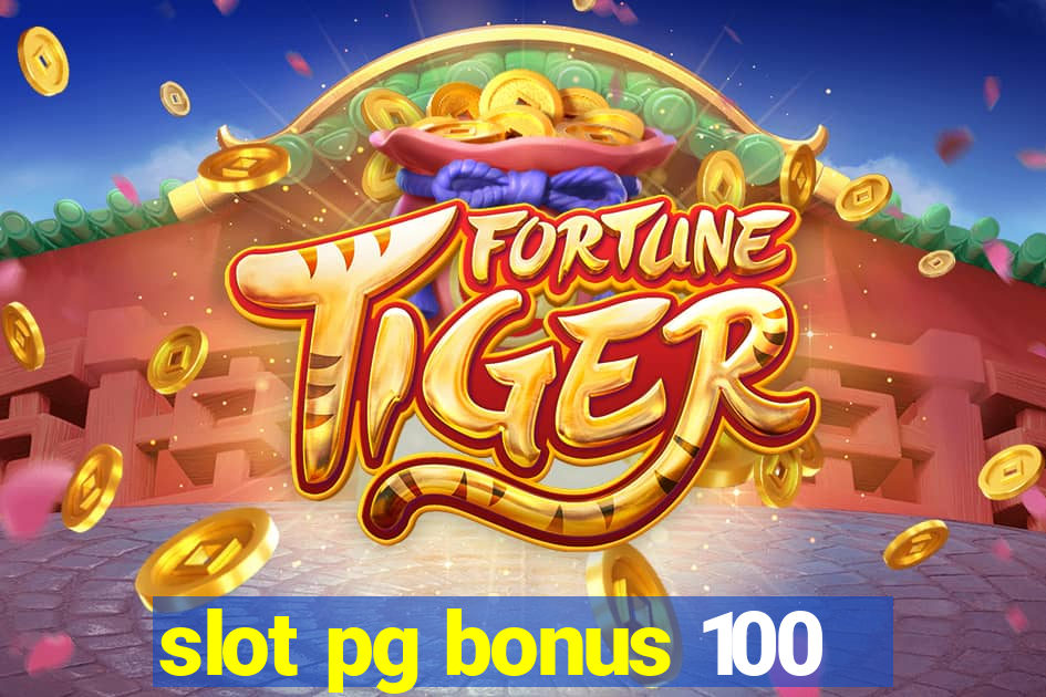 slot pg bonus 100