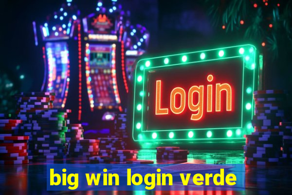 big win login verde