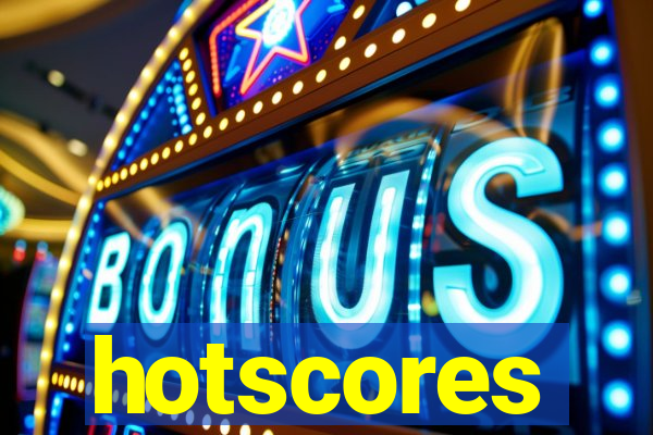 hotscores