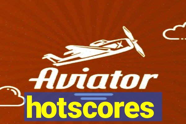 hotscores