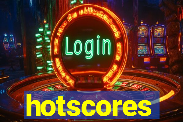 hotscores