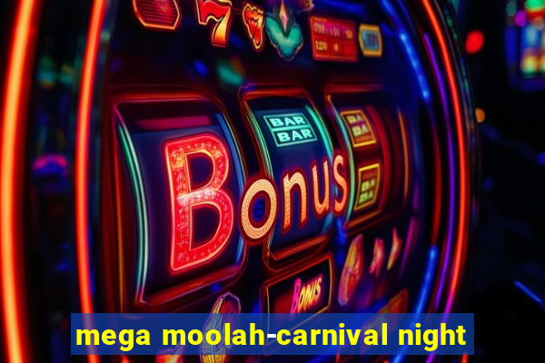 mega moolah-carnival night