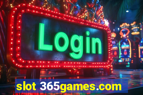 slot 365games.com