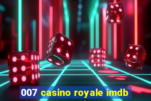 007 casino royale imdb