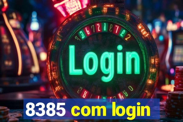 8385 com login