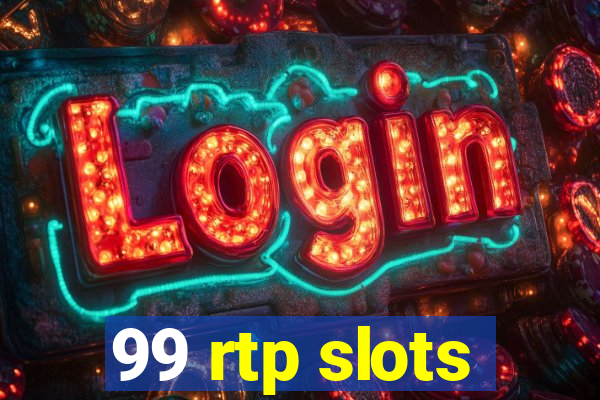 99 rtp slots