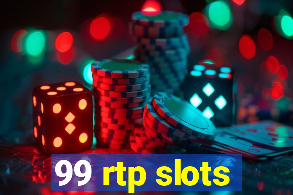 99 rtp slots