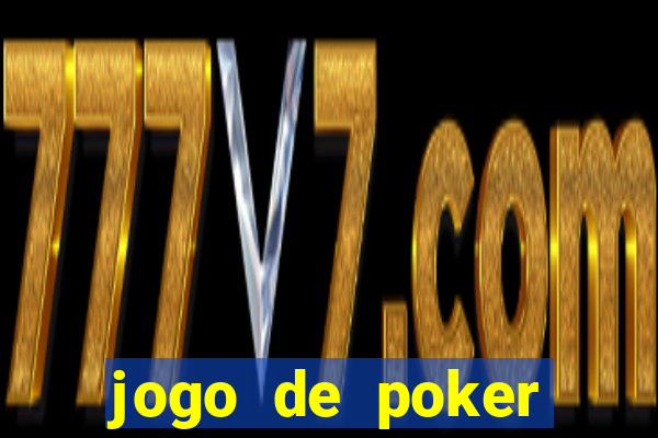 jogo de poker texas holdem