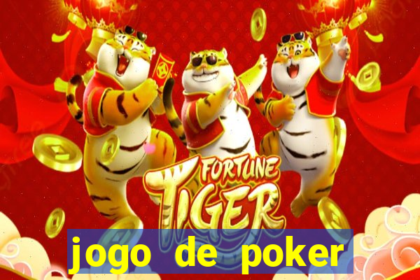 jogo de poker texas holdem