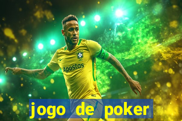 jogo de poker texas holdem