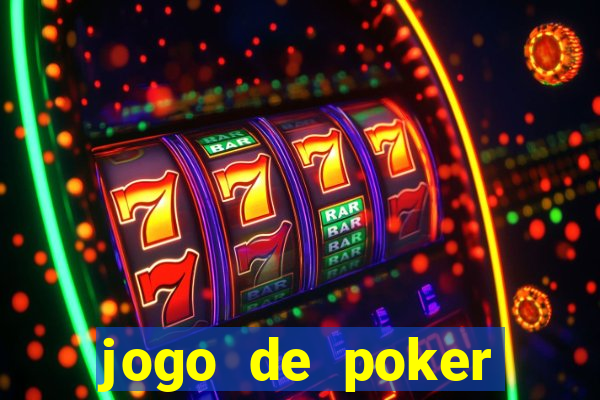 jogo de poker texas holdem