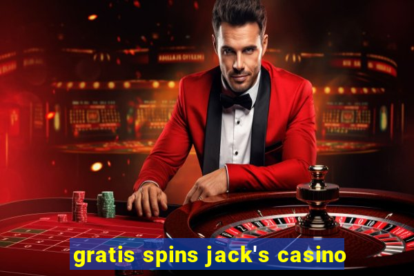 gratis spins jack's casino