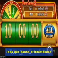 jogo que ganha criptomoedas