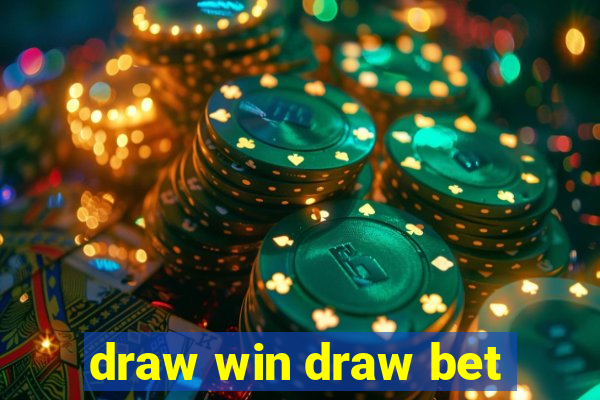 draw win draw bet