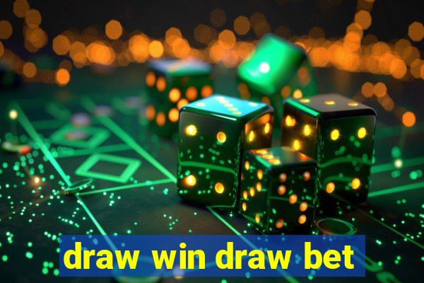 draw win draw bet