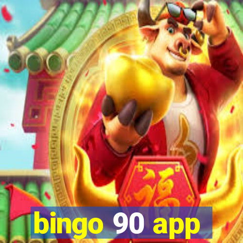 bingo 90 app