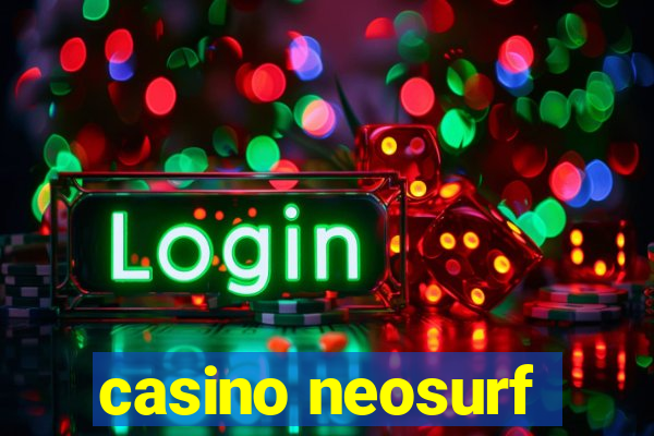 casino neosurf