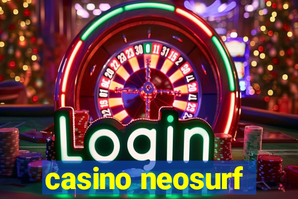 casino neosurf