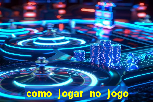 como jogar no jogo de futebol