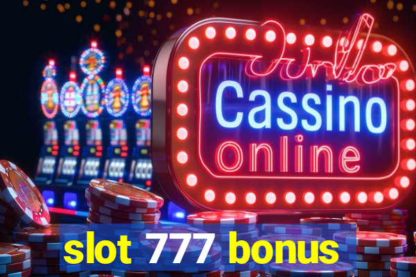 slot 777 bonus