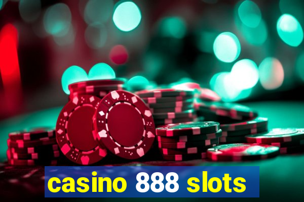 casino 888 slots