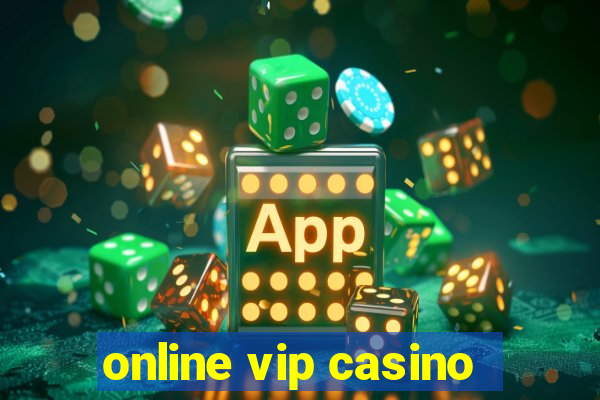 online vip casino