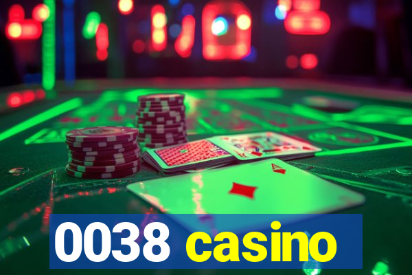 0038 casino