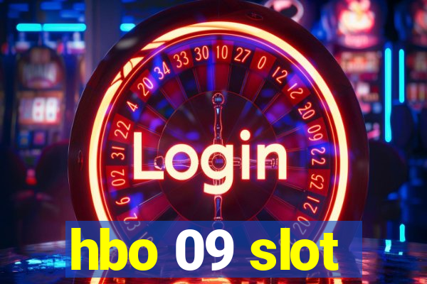 hbo 09 slot