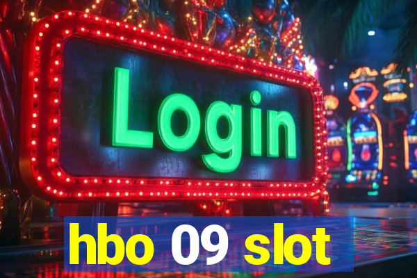 hbo 09 slot