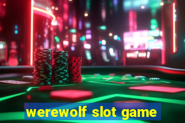 werewolf slot game