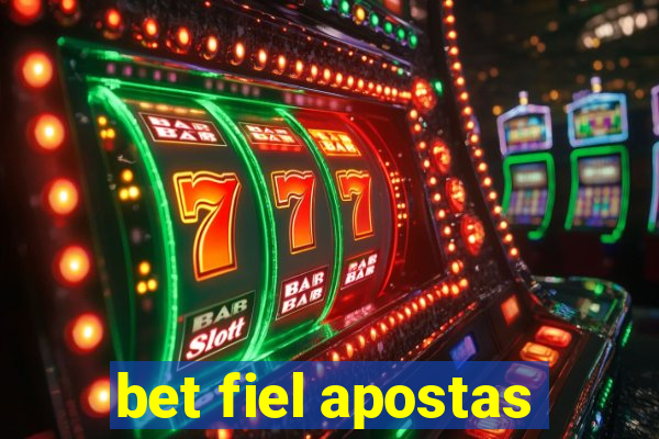 bet fiel apostas