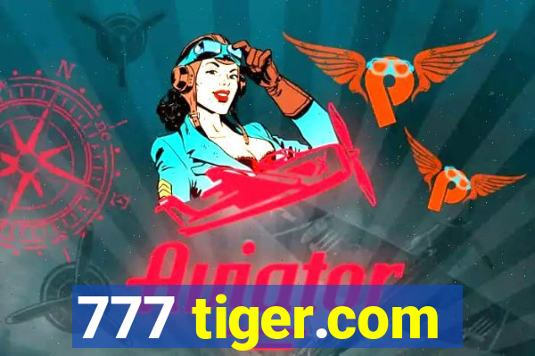 777 tiger.com