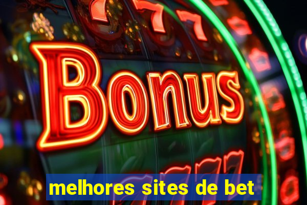 melhores sites de bet