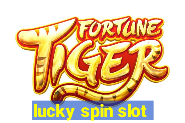 lucky spin slot