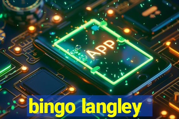 bingo langley