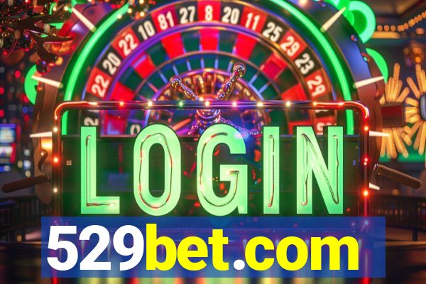 529bet.com