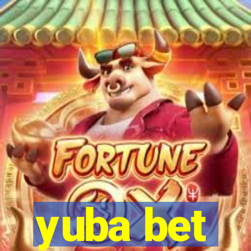 yuba bet