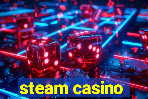 steam casino