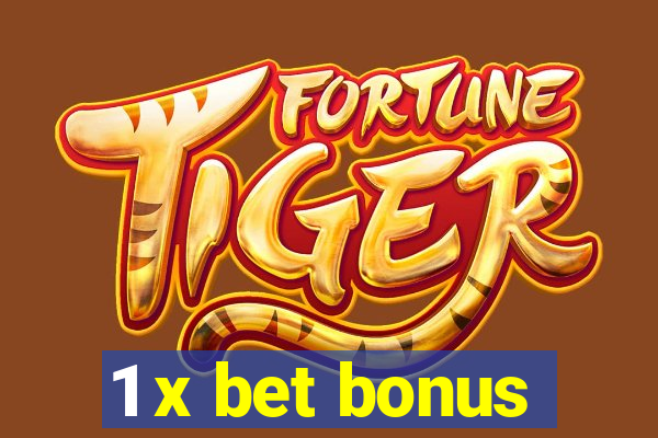 1 x bet bonus