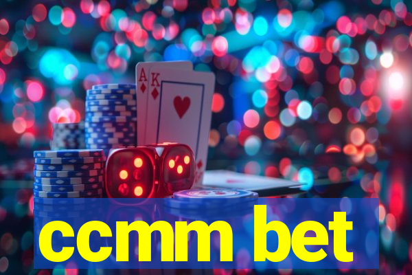 ccmm bet