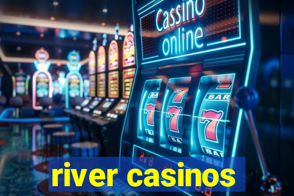 river casinos