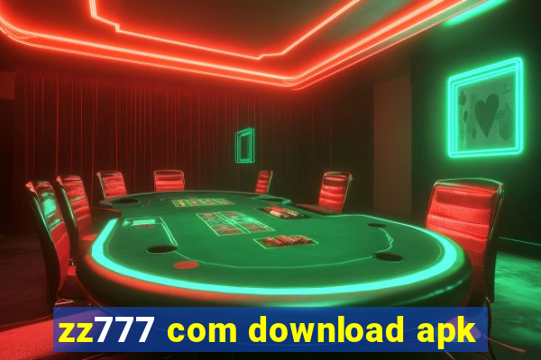 zz777 com download apk