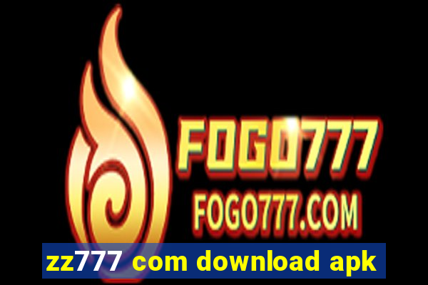 zz777 com download apk