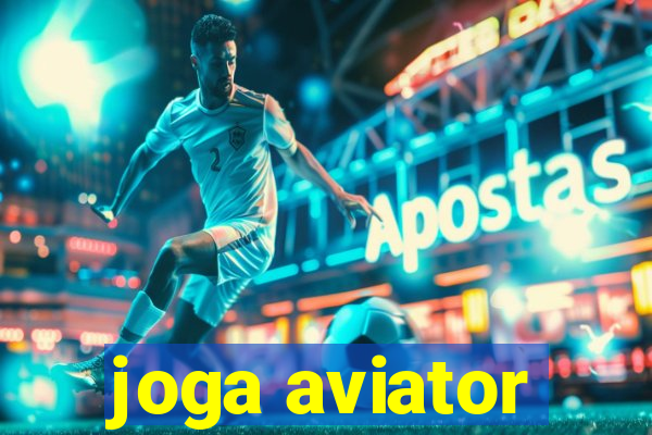 joga aviator