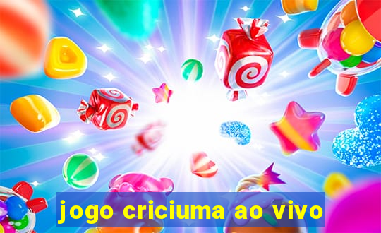 jogo criciuma ao vivo