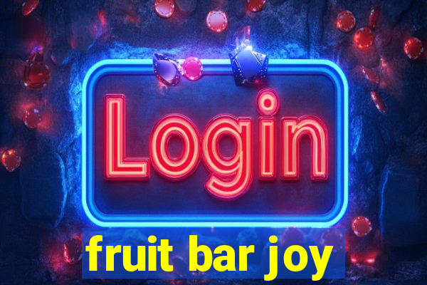 fruit bar joy